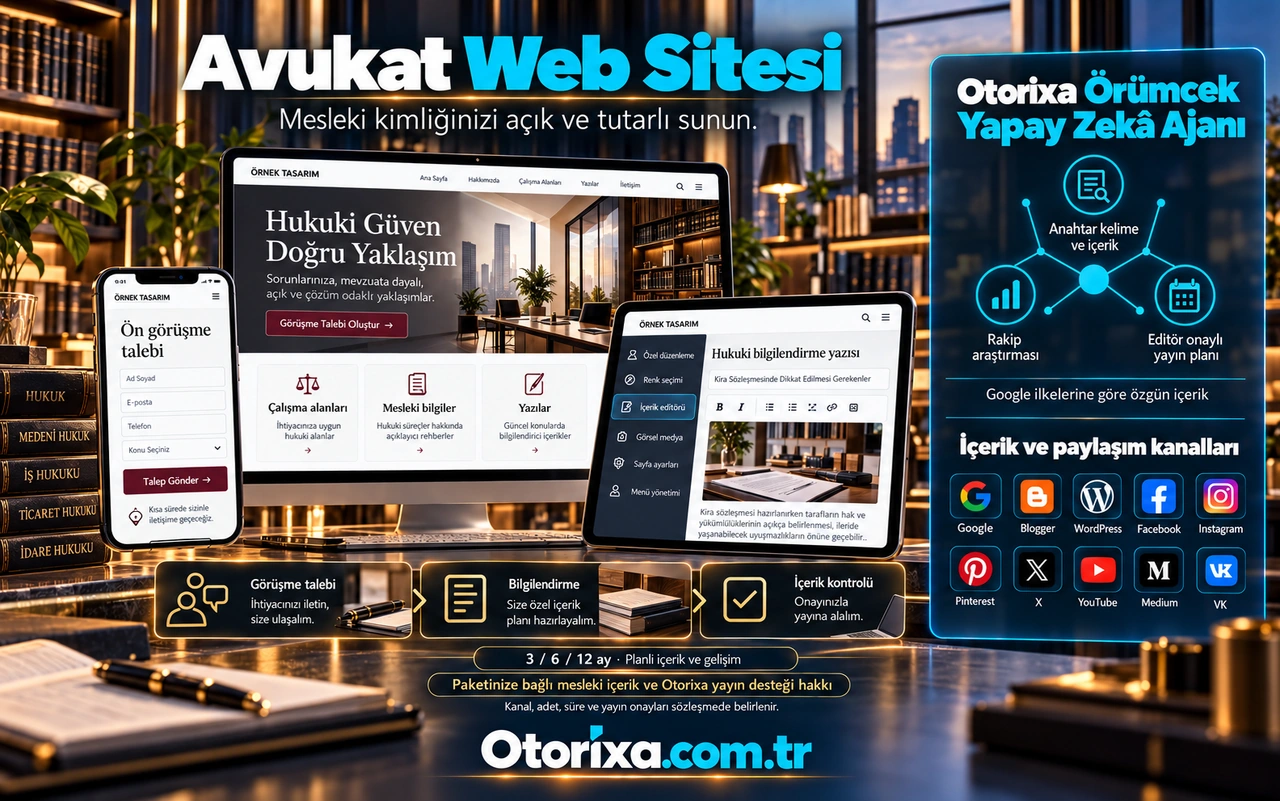 Hukuk bürosu sitesi, mobil ön görüşme formu ve hukuki bilgilendirme editörünün Otorixa ajan ve yayın planıyla sunumu.